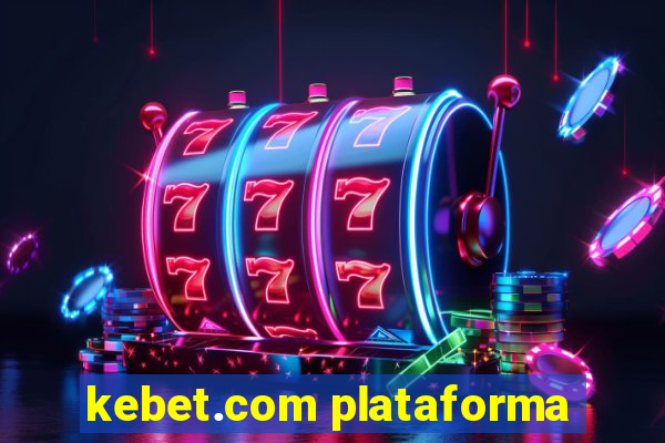 kebet.com plataforma